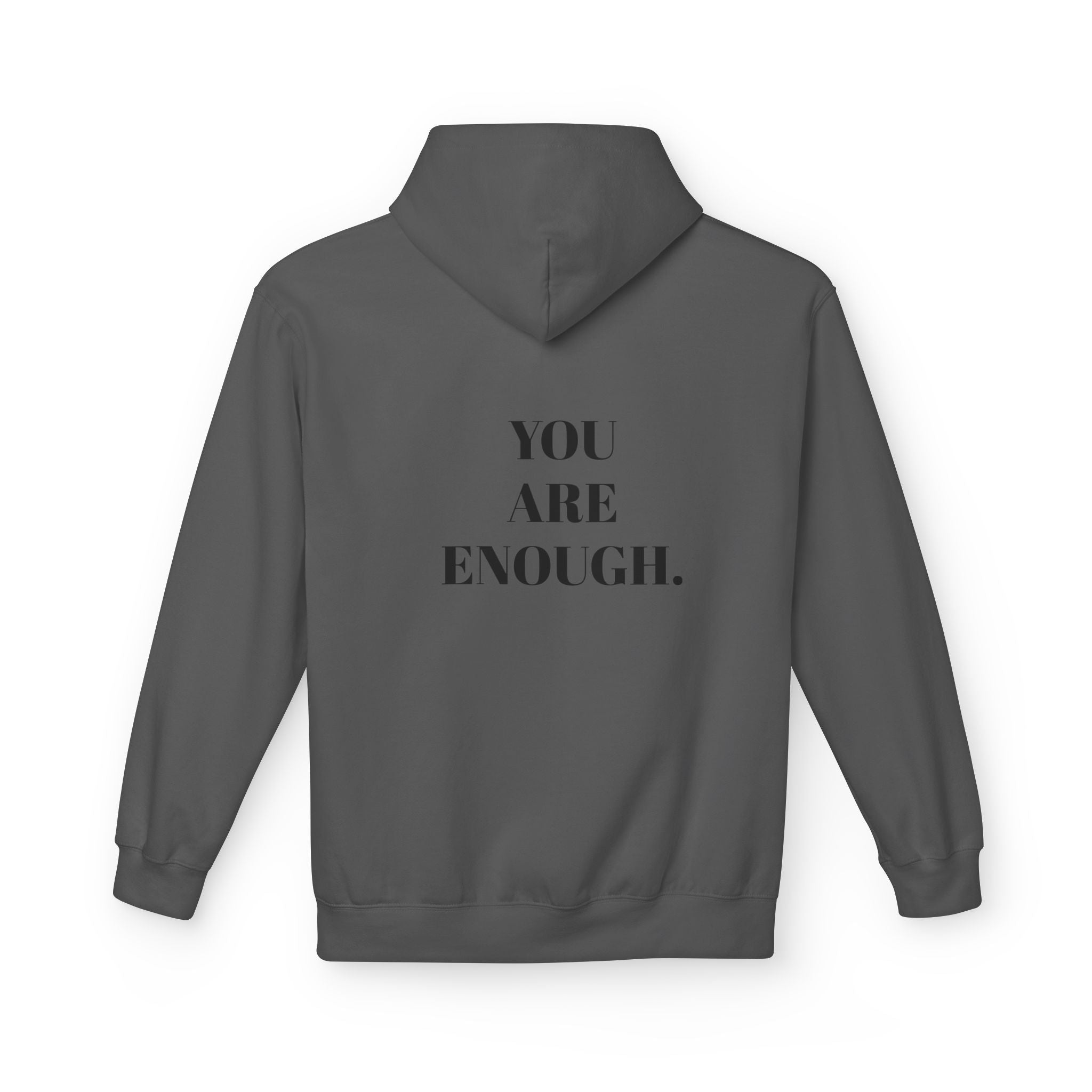 Hoodie - 'You are enough. I promise' - Self-Love and Encouragement