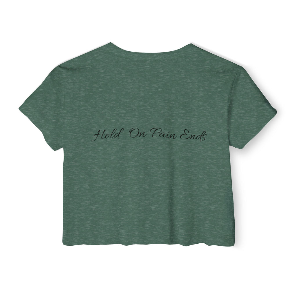 Crop Top - Hold on Pain Ends Design