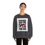 Remember Who You Are Again Crewneck Sweatshirt