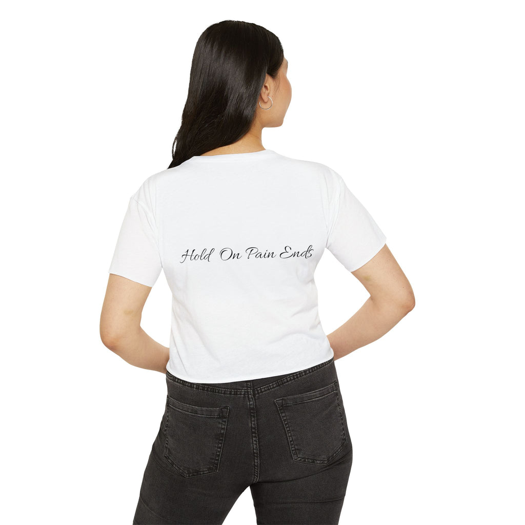 Crop Top - Hold on Pain Ends Design