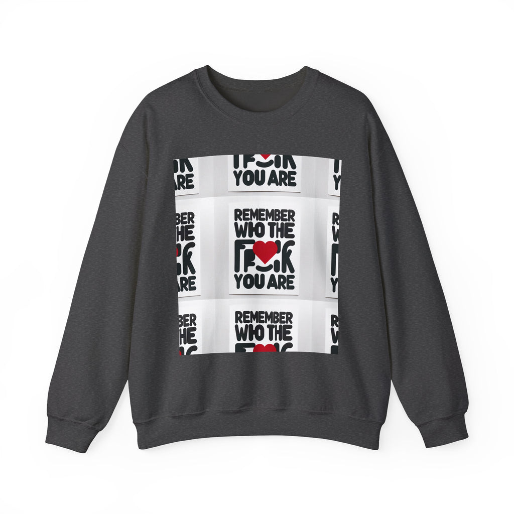 Remember Who You Are Crewneck Sweatshirt