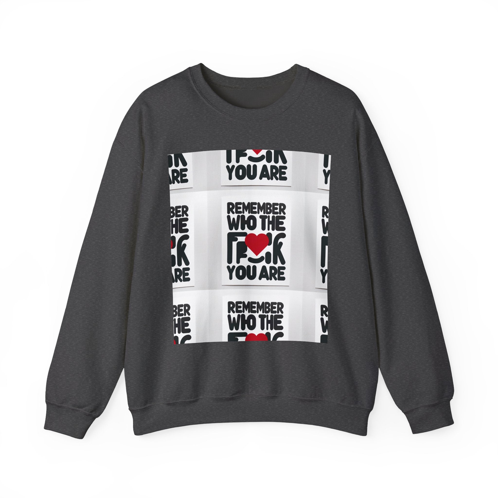 Remember Who You Are Crewneck Sweatshirt