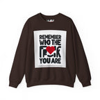 Remember Who You Are Again Crewneck Sweatshirt