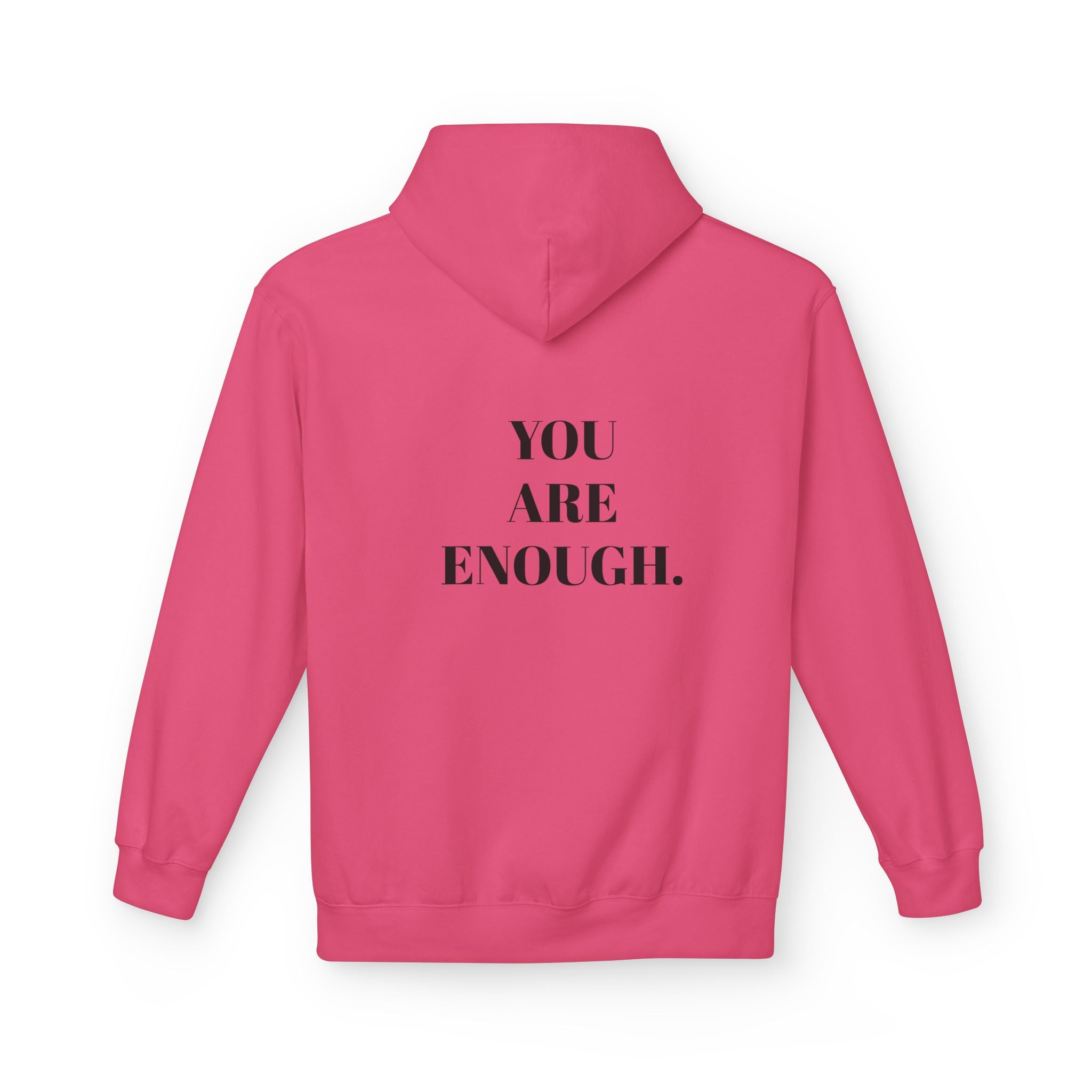 Hoodie - 'You are enough. I promise' - Self-Love and Encouragement