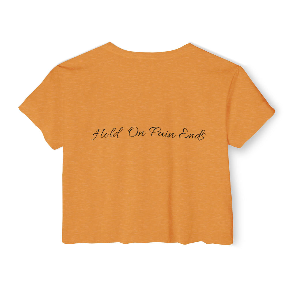 Crop Top - Hold on Pain Ends Design