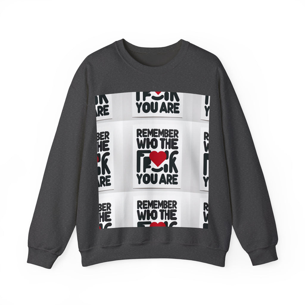 Remember Who You Are Crewneck Sweatshirt