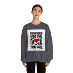 Remember Who You Are Again Crewneck Sweatshirt