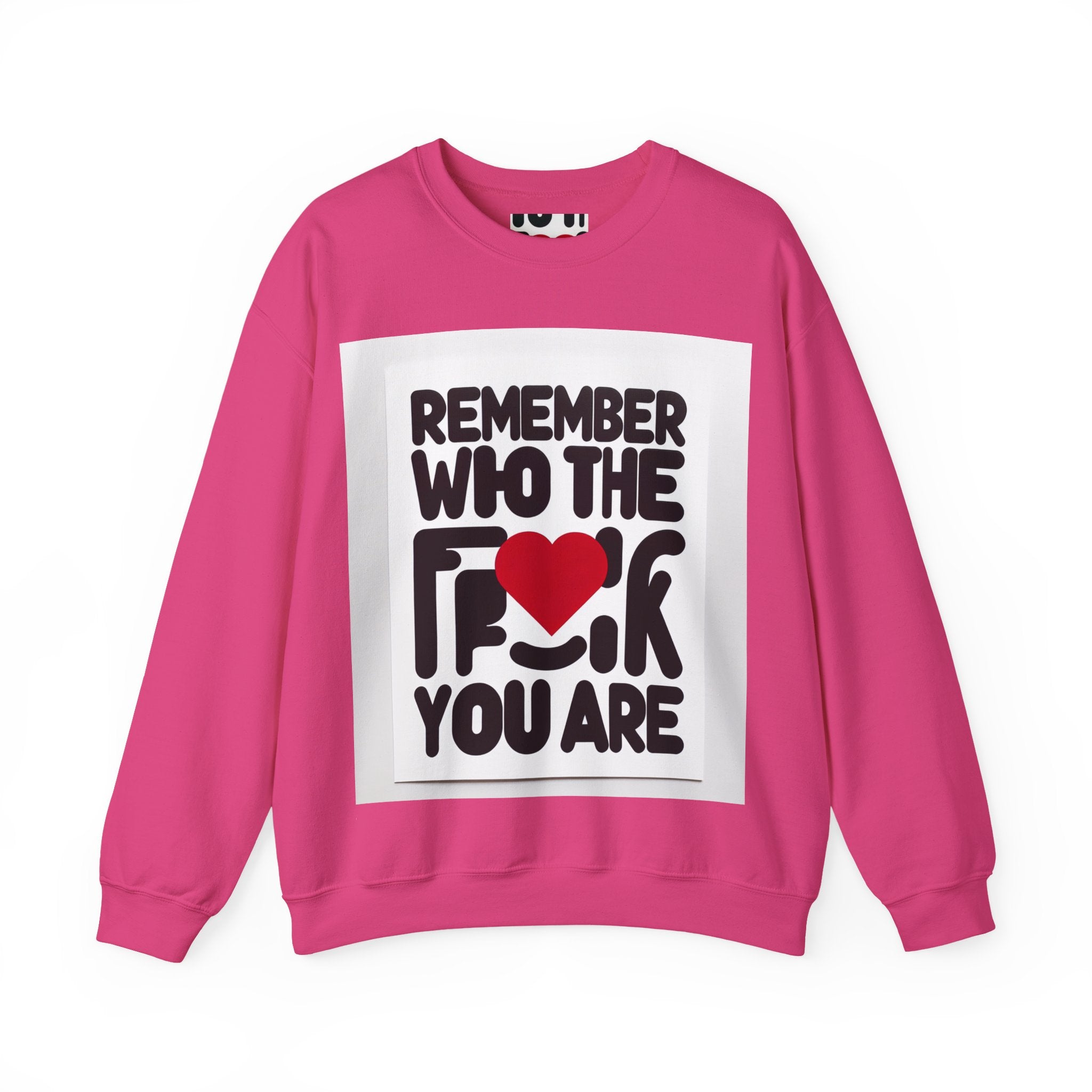 Remember Who You Are Again Crewneck Sweatshirt