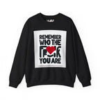 Remember Who You Are Again Crewneck Sweatshirt