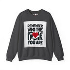 Remember Who You Are Again Crewneck Sweatshirt