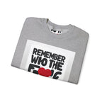Remember Who You Are Again Crewneck Sweatshirt