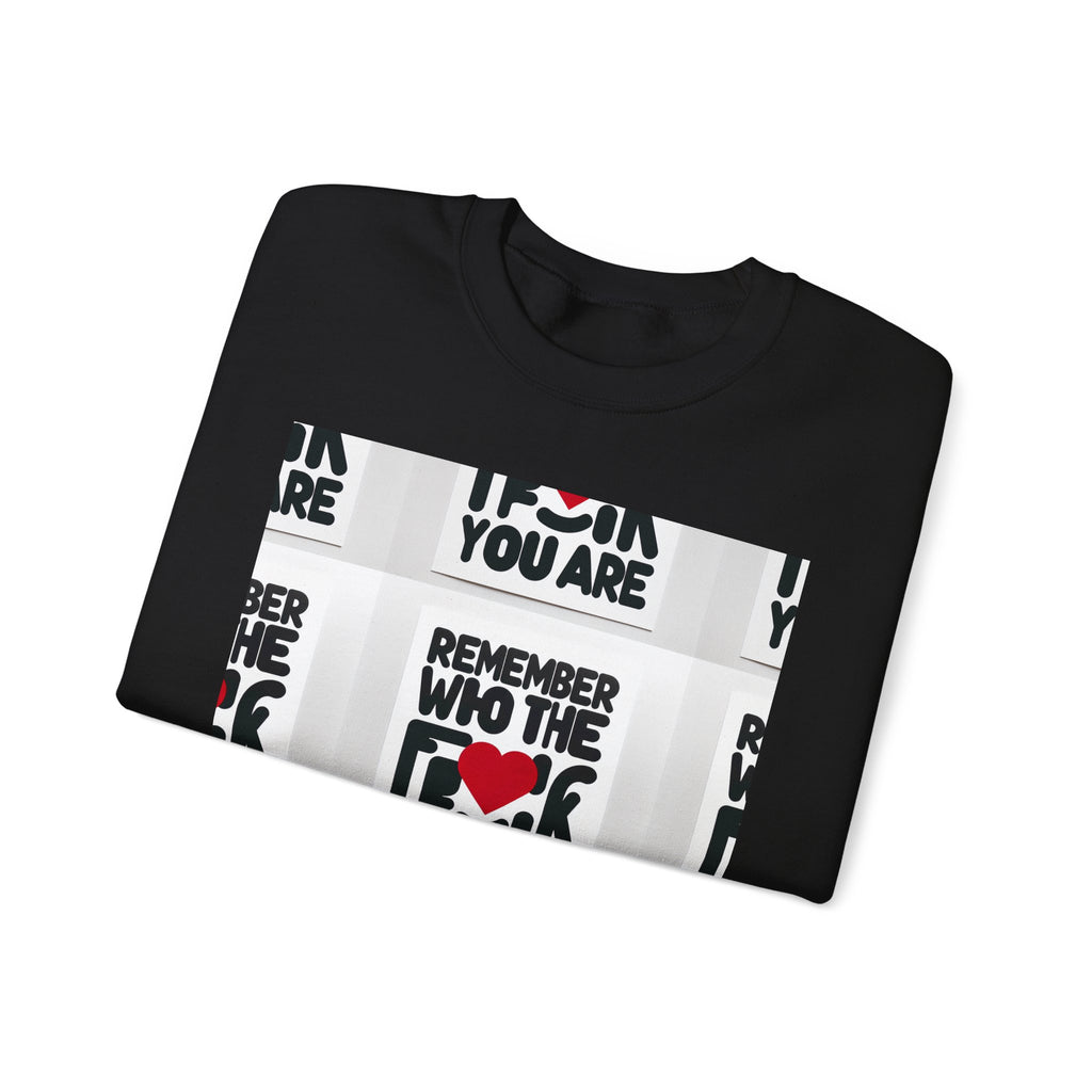 Remember Who You Are Crewneck Sweatshirt