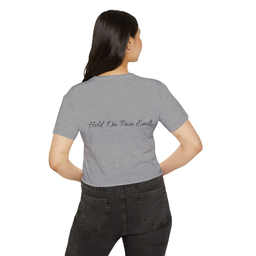 Crop Top - Hold on Pain Ends Design