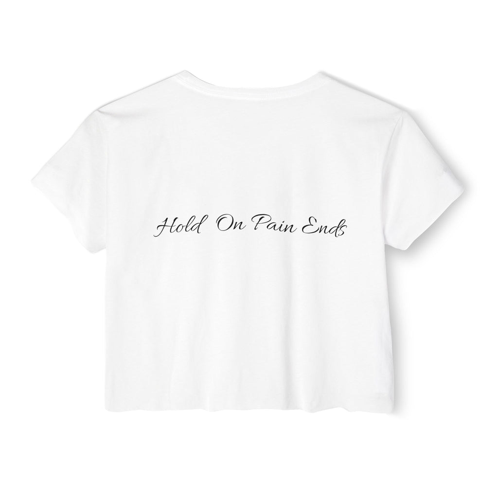 Crop Top - Hold on Pain Ends Design
