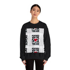 Remember Who You Are Crewneck Sweatshirt