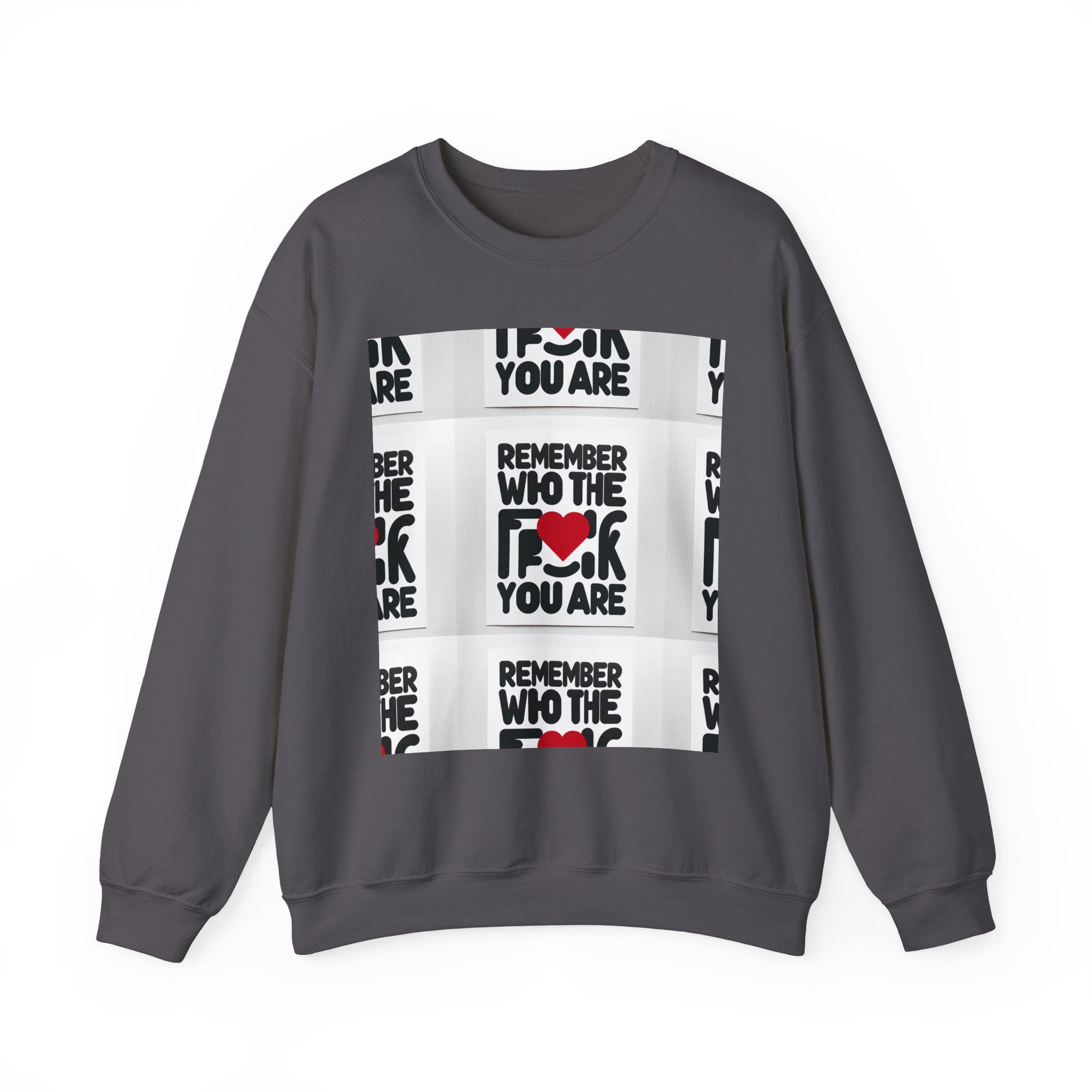 Remember Who You Are Crewneck Sweatshirt