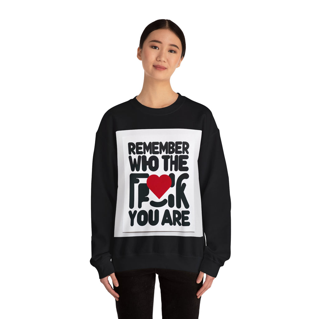 Remember Who You Are Again Crewneck Sweatshirt