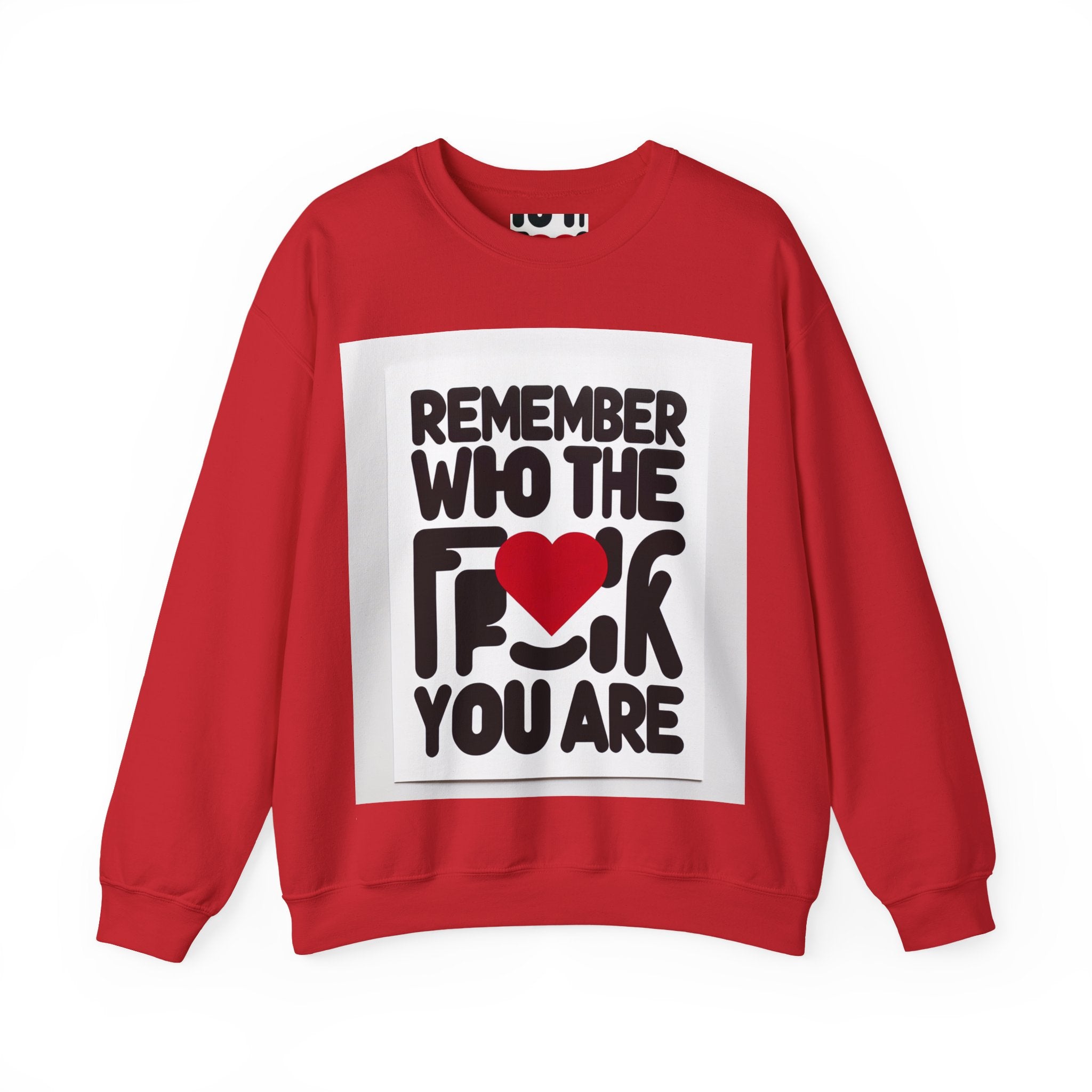 Remember Who You Are Again Crewneck Sweatshirt