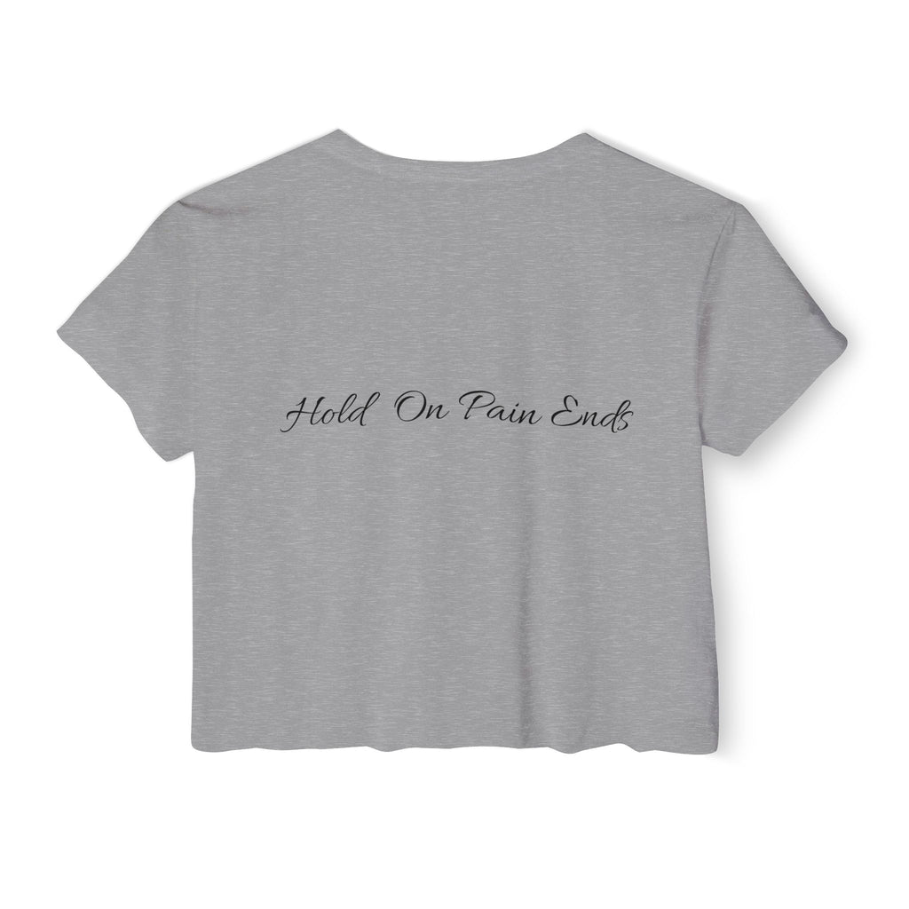 Crop Top - Hold on Pain Ends Design