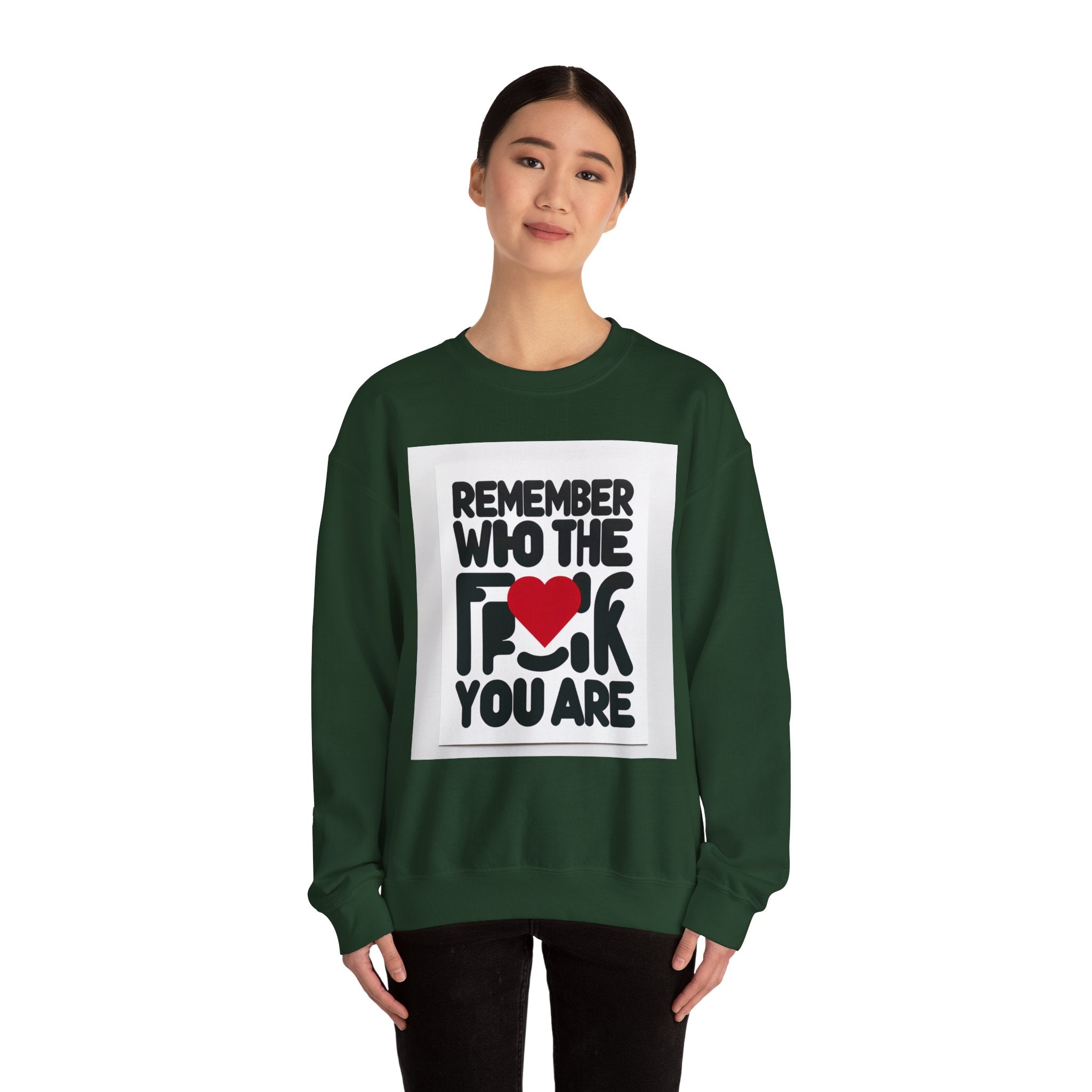 Remember Who You Are Again Crewneck Sweatshirt