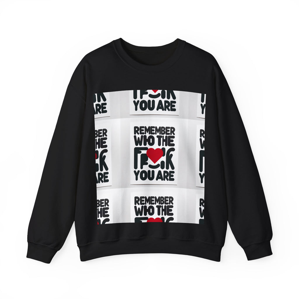 Remember Who You Are Crewneck Sweatshirt