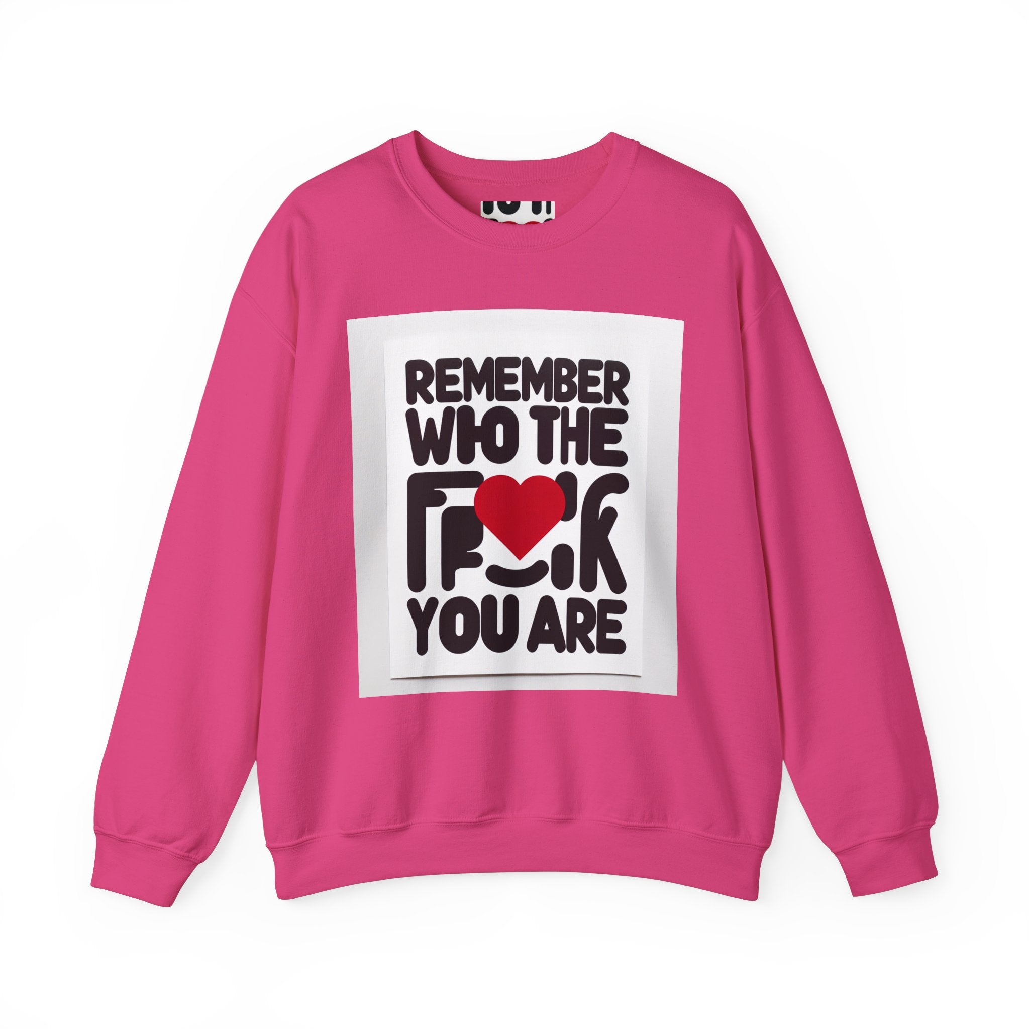 Remember Who You Are Again Crewneck Sweatshirt
