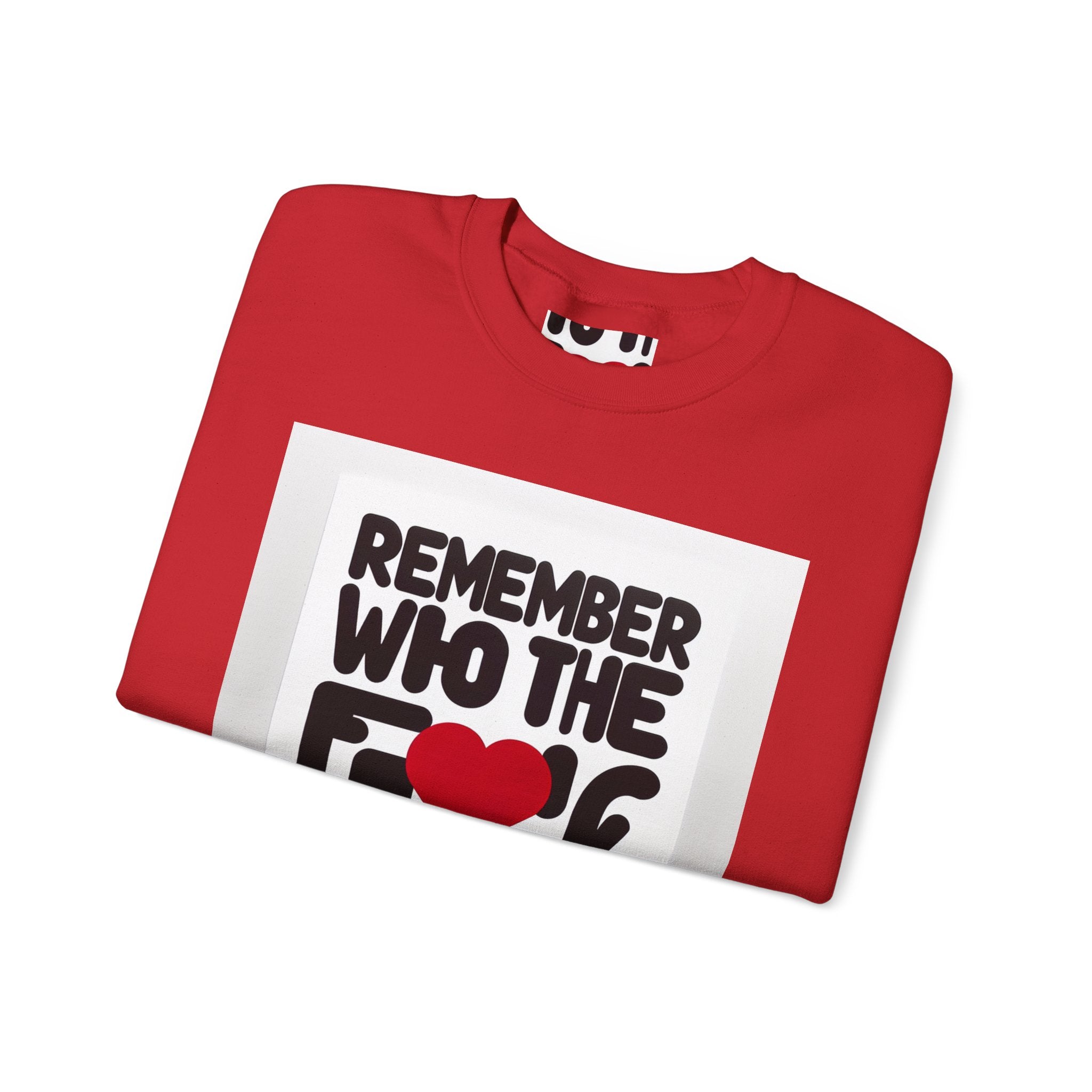 Remember Who You Are Again Crewneck Sweatshirt