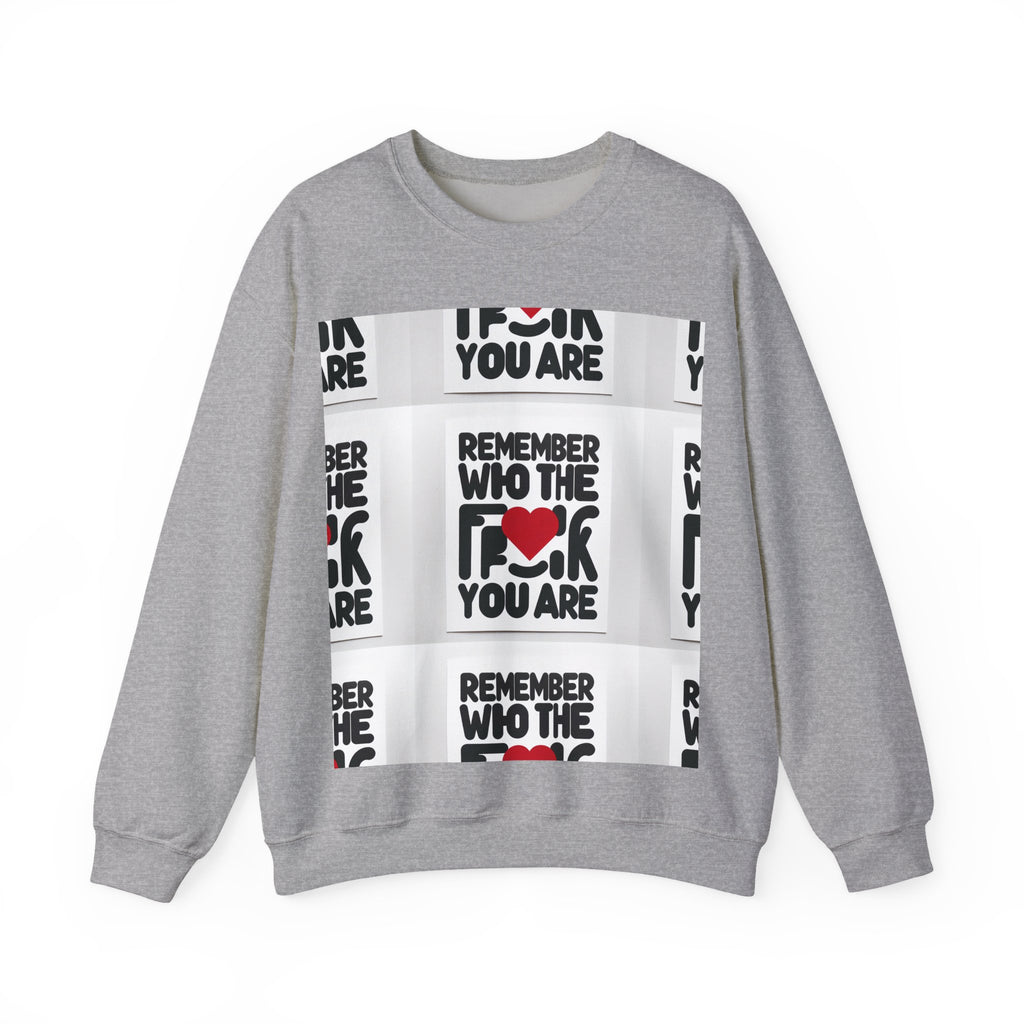 Remember Who You Are Crewneck Sweatshirt